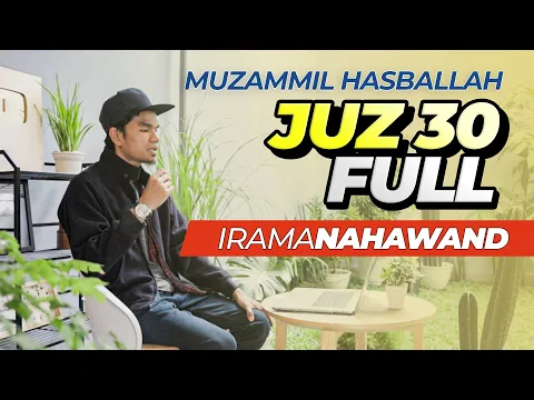 Download MP3 IRAMA NAHAWAND JUZ 30 FULL - Muzammil Hasballah