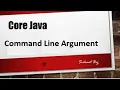 Core Java Command Line Arguments