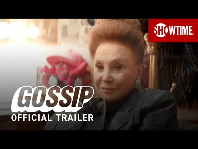 Gossip (2021) Official Trailer | SHOWTIME Documentary Series