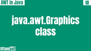 Introduction of java awt Graphics class explain graphics class in java use of methods of