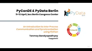 Tanmoy Bandyopadhyay An Introduction to Inter Process Communication and Synchronization using Py