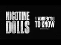 Nicotine Dolls - Wanted You To Know (Official Visualizer)