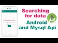 Searching for data Android and Mysql Api