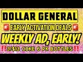 EARLY AD EARLY ACTIVATION DEALS INSIDE AUGUST 9 - 15 DOLLAR GENERAL AD