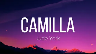Jude York - Camilla
