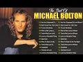 Download Lagu Michael Bolton Greatest Hits - Best Songs Of Michael Bolton Nonstop Collection #michaelbolton