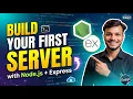 Create Your First Server in 10 Minutes Node js Express Tutorial for Beginners