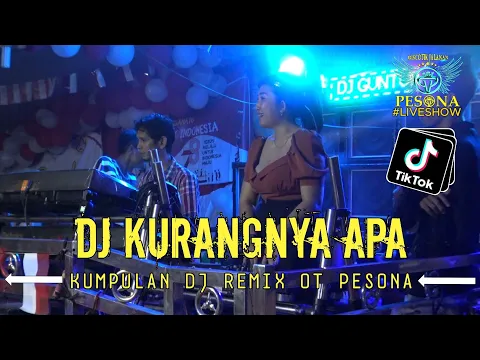 Download MP3 DJ TERBARU❗ KURANGNYA APA AKU SELAMA INI OT PESONA LIVE - FDJ BIANCA FT DJ YANTO KURE