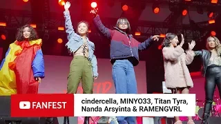 Download cindercella, MINYO33, Titan Tyra, Nanda Arsyinta \u0026 RAMENGVRL @ YouTube FanFest Jakarta 2018 MP3