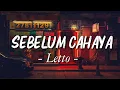 Letto - Sebelum Cahaya (Lirik)