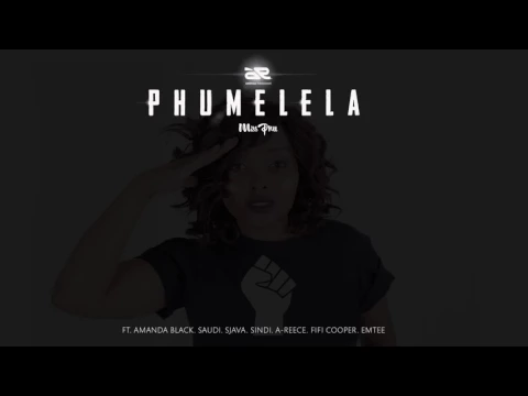 Download MP3 MissPru DJ - Phumelela Ft Amanda Black, Saudi, Sjava, Sindi, A-Reece, Fifi Cooper & Emtee (AUDIO)