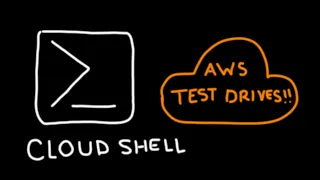 AWS CloudShell - Test Drive