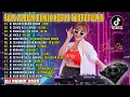 Full Album Remix Terpopuler 2025 || DJ Malam Semakin Dingin, DJ Sheila || VIRAL TIOKTOK
