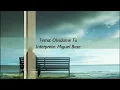 Olvidame tú/MIGUEL BOSE