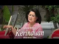 Download Lagu Grace Simon - Kerinduan (Official Music Video)