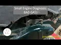 Small Engine Diagnosis - Bad Gas