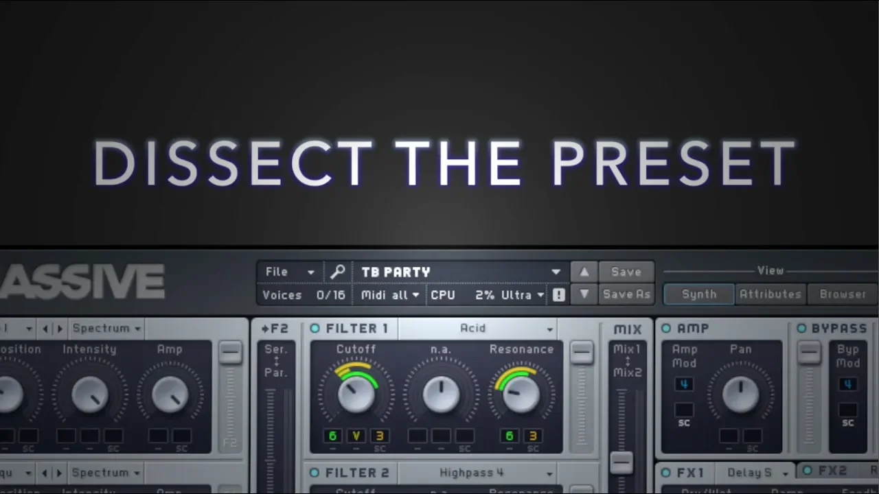 Dissect The Preset: MASSIVE - TB Party | Native Instruments