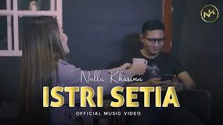 Lirik Lagu Istri Setia - Nella Kharisma