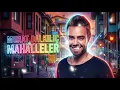 Murat Dalkılıç - Mahalleler (Yeni Şarkı)