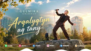 Gulmira Izbaskhan - Arqalyqtyn aq tany