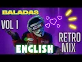 BALADAS♥️RETRO🌹MIX💎ENGLISH👌VOL 1🖥4KUHD#Toto