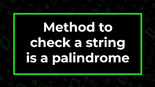 Create a method to check a string is a palindrome CodeGym University Course