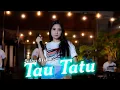 Lagu TAU TATU - Intan Afifah - Cover Manahadap Studio