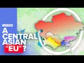 The Proposed ‘Central Asian EU’ Explained