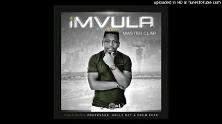 master clap imvula ft professor holly rey drum pope official audio