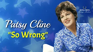 Patsy Cline - So Wrong with