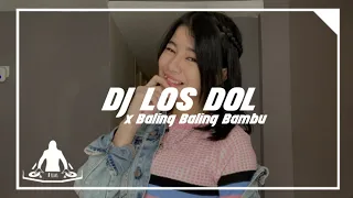 Download DJ LOS DOL x BALING BALING BAMBU - REMIX TIK TOK VIRAL MP3