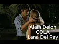 Download Lagu alain delon Cola Lana Del Ray