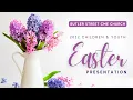 Children and Youth Easter Presentation 2022 Butler Street CME Christopher M Waller Pastor