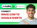 How to Connect Make com to Google Sheets 2026 Full Guide