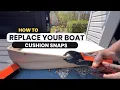How to Replace Boat Cushion Snaps