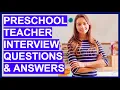 PRESCHOOL TEACHER Interview Questions and ANSWERS Preschool Assistant Daycare Teachers