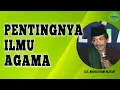 Download Lagu PENTINGNYA ILMU AGAMA - KH MUHTAROM BLITAR