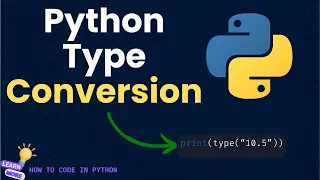 Python for Beginners Master Python Data Type Conversion FAST Type Conversion Tutorial