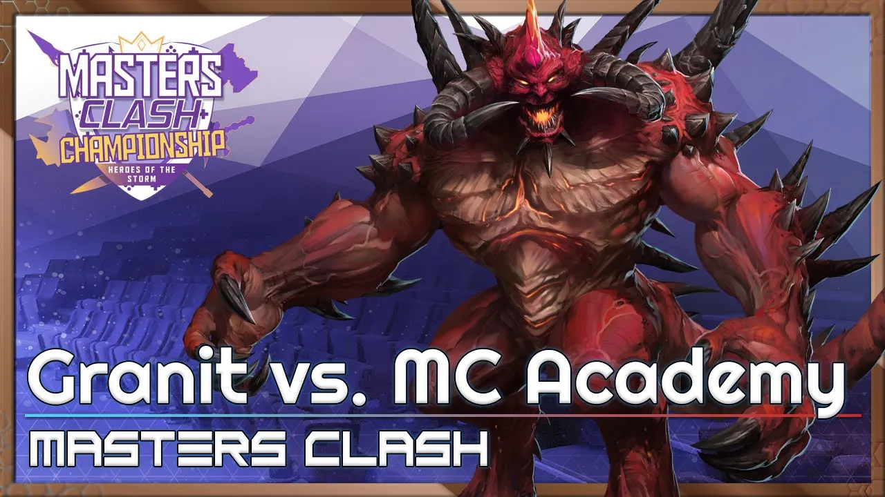 Granit Gaming vs. MC Academy - Masters Clash - Heroes of the Storm 2022