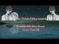 Download Lagu CINTAKU TAK KAN BERUBAH (Lirik)| Cover Ozane Bill