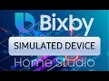 Bixby Home Studio Tutorial - Simulated Devices