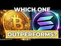 Solana Is CRUSHING Bitcoin For Now Will SOL Continue to Outperform BTC