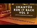 Lagu IMantús: Run It Back (Vol 2) on Nuwave Radio