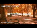 Download Lagu SALEEM - IKLIM  LIRIK. . . SATU KESAN ABADI