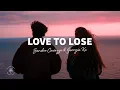 Lagu Sandro Cavazza \u0026 Georgia Ku - Love To Lose (Lyrics)