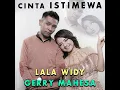 CINTA ISTIMEWA 🎼 Gerry Mahesa feat Lala Widy