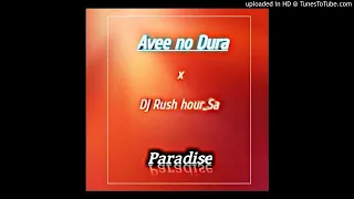 avee no dura x dj rush hour sa paradise