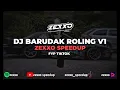 Download Lagu DJ BARUDAK ROLING V1