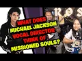 Lagu Michael Jacksons zangdirecteur reageert op Missioned Souls!