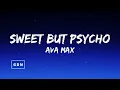 Sweet but Psycho (Lyrics) - Ava Max